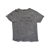 F*ck you distressed tee